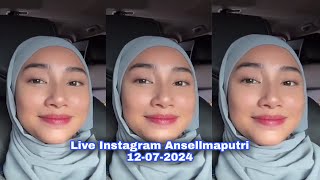 Live Instagram Ansellmaputri 12072024 [upl. by Dasi]