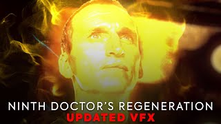 The Ninth Doctors Regeneration UPDATED VFX [upl. by Eloccin]