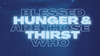 Blessed Are Those Who Hunger amp Thirst  PS Andries Vermeulen  28 January 2024 AM [upl. by Gustave306]