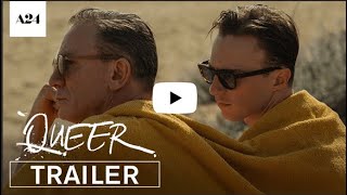 Queer  Official Trailer 2024  Daniel Craig Drew Starkey Lesley Manville Jason Schwartzman [upl. by Nylkcaj]