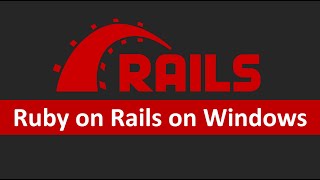 How to Set Up Ruby on Rails for Windows Development [upl. by Devin559]