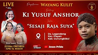 🔴Sesaji Rajasuya Wayang Kulit Ki Yusuf Anshor BT Elisha Orcarus amp Apri Mimin  Gunungkidul DIY [upl. by Kryska]