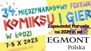 Zapowiedzi Marvela od Egmontu na 2024 r  rozmowa z szymonpietkiewicz4908 i ekrajnizacja [upl. by Lenni]