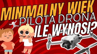 MINIMALNY WIEK PILOTA DRONA OD ILU LAT MOŻNA LATAĆ DRONEM I JAK ZROBIĆ TO LEGALNIE [upl. by Alessandro652]