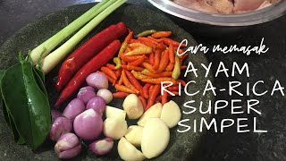 Resep Ayam RicaRica Super Simpel [upl. by Modie27]