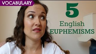 5 Common English Euphemisms [upl. by Anoel]