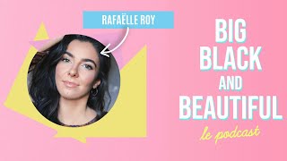 Big Black and Beautiful Rafaëlle Roy [upl. by Annekam]