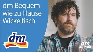 Wickeln wie zuhause – der Wickeltisch für‘s Baby mit gratis Windeln und Pflegeartikeln bei dm [upl. by Anirac]