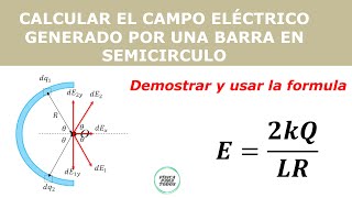 Campo Eléctrico generado por un semianillo [upl. by Surat]