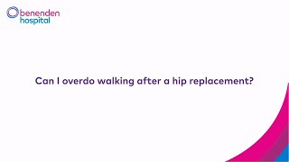 Can I overdo walking after a hip replacement [upl. by Senilec]