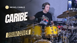 Caribe  Michel Camilo DRUM COVER [upl. by Ailev]