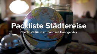 Packliste Städtereise amp Kurztrips mit Handgepäck Ausrüstung amp Tipps [upl. by Attenad205]