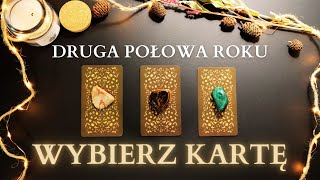 Co cię spotka w drugiej połowie roku ✨ Wybierz kartę [upl. by Georgeanne]