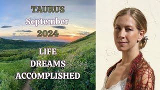 Taurus September 2024 LIFE DREAMS ACCOMPLISHED Astrology Horoscope Forecast [upl. by Dnalel]