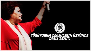 YÜRÜYORUM DIKENLERIN ÜSTÜNDE  DRILL REMIX  AslanBeatz [upl. by Schug291]