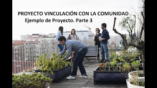 PROYECTO VINCULACIÓN CON LA COMUNIDAD  PARTE 3 [upl. by Ynnor]