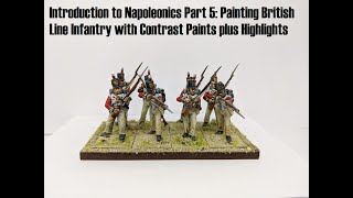 Introduction to Napoleonics Part 5 Painting British Line Infantry with Contrast Paints amp Highlights [upl. by Mauceri]