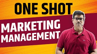 Marketing Management  Detailed One shot  MUST WATCH  Class 12 Business Studies Board exam 2024 [upl. by Lana]