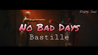 Bastille  No Bad Days Lyrics [upl. by Ney927]