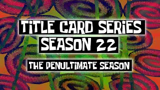 tanilks custom spongebob title card series  season 22 [upl. by Sayed974]