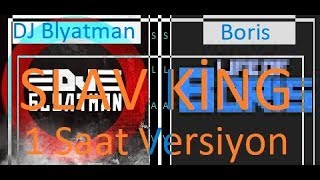 Boris vs DJ Blyatman  Slav King  1 Saat Versiyon [upl. by Nattie546]