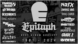 Epitaph Records  Best Album Bracket R1E7 LIVE [upl. by Reilamag]