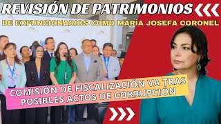 Revisión de patrimonios de exfuncionarios como María Josefa Coronel dice Comisión de Fiscalización [upl. by Grethel]