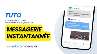 Tuto  Centralisez et Gérez Vos Messages Instantanés avec Solocal Manager  💬📲 [upl. by Adnawt]