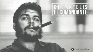 ✪ DJ Pantelis  El Comandante ✪ [upl. by Dilahk]