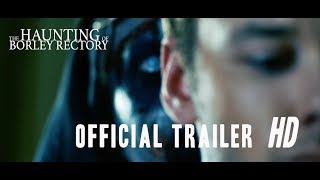 The Haunting Of Borley Rectory  Official Trailer 2019 [upl. by Solram]