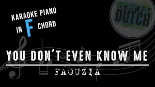 Faouzia  You dont even know me karaoke version in F major key [upl. by Orravan]