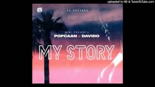 Popcaan X Davido – My Story [upl. by Hamnet76]