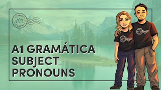 46 A1 Gramática  Subject Pronouns [upl. by Estren]