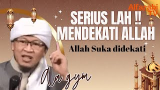 ALLAH SUKA KAMU DEKATI aagym ceramahaagym uas tausiyah [upl. by Donalt]