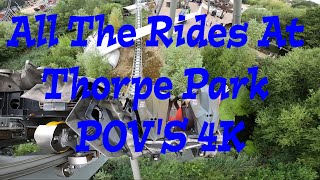 All The Rides At Thorpe Park POVS 4K [upl. by Ativoj]