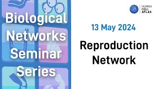 HCA Biological Networks Seminar Series Reproduction Network [upl. by Tobye]