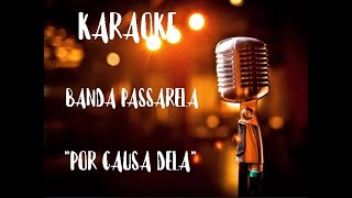 KARAOKE BANDA PASSARELA POR CAUSA DELA [upl. by Ode219]