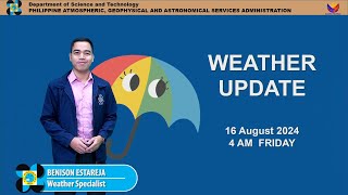 Public Weather Forecast issued at 4AM  August 16 2024  Friday [upl. by Neelahtak964]