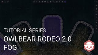 Owlbear Rodeo 20 Tutorial Series Part 4  Fog Outdated [upl. by Nodnahs]