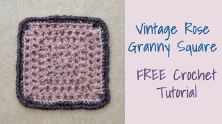 CROCHET Vintage Rose Granny Square [upl. by Airenahs150]