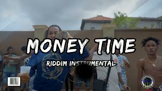 Money Time Riddim Instrumental [upl. by Weslee]