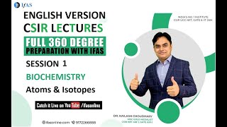 Biochemistry  Atom and Isotopes  CSIR NET Life Science  English Version  IFAS [upl. by Araccat]