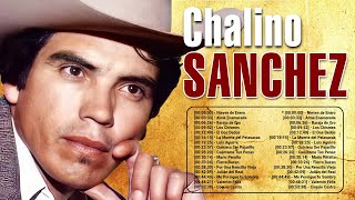 Chalino Sánchez Sus Mejores Canciones 2023  Chalino Sánchez 2023 MIX  Top 16 Best Songs [upl. by Nisa]