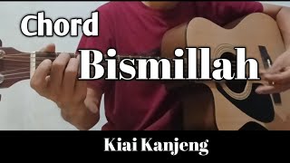 Chord Bismillah Kiai Kanjeng [upl. by Cawley]