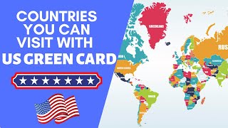 Which Countries Can You Visit with a US Green Card [upl. by Akeemahs]