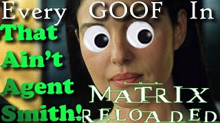 Every GOOF in The Matrix Reloaded 2003 in Less than 4 minutes with Special Bonus Round [upl. by Ocram287]