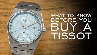 What To Know Before You Buy A Tissot Watch [upl. by Coward]