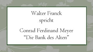 Conrad Ferdinand Meyer „Die Bank des Alten“ 1882 [upl. by Ellerad]