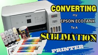 CONVERTING MY EPSON ECOTANK ET2826 PRINTER TO A SUBLIMATING PRINTER sublimation journey P1 [upl. by Notpmah]