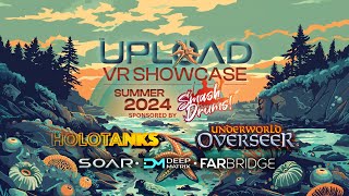 The UploadVR Showcase  Summer 2024 Sponsored By Smash Drums [upl. by Ymmij521]